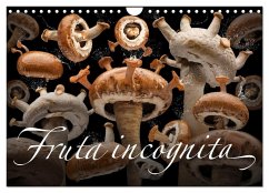 Fruta incognita - Die wundersame Welt des Fotografen Olaf Bruhn (Wandkalender 2025 DIN A4 quer), CALVENDO Monatskalender - Calvendo;Bruhn, Olaf