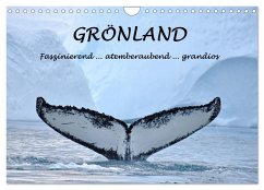 Grönland Faszinierend atemberaubend grandios (Wandkalender 2025 DIN A4 quer), CALVENDO Monatskalender