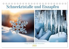 Schneekristalle und Eiszapfen Eisige Zeiten für alle Winterfans (Tischkalender 2025 DIN A5 quer), CALVENDO Monatskalender - Calvendo;Marten, Martina