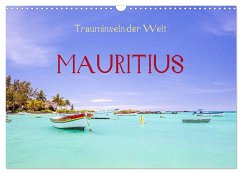Trauminseln der Welt - Mauritius (Wandkalender 2025 DIN A3 quer), CALVENDO Monatskalender