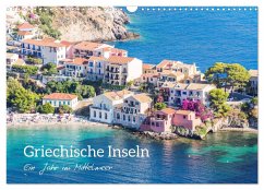 Griechische Inseln - Ein Jahr im Mittelmeer (Wandkalender 2025 DIN A3 quer), CALVENDO Monatskalender