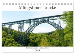 Müngstener Brücke - Stahlkonstruktion der Superlative (Tischkalender 2025 DIN A5 quer), CALVENDO Monatskalender