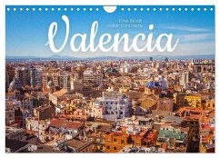 Valencia - Eine Stadt voller Kontraste. (Wandkalender 2025 DIN A4 quer), CALVENDO Monatskalender