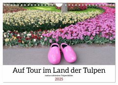 Auf Tour im Land der Tulpen (Wandkalender 2025 DIN A4 quer), CALVENDO Monatskalender - Calvendo;Glockenblume, Sarafina