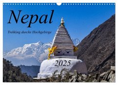 Nepal- Trekking durchs Hochgebirge (Wandkalender 2025 DIN A3 quer), CALVENDO Monatskalender