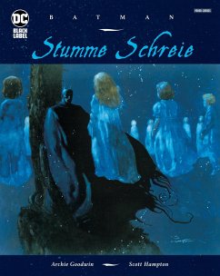 Batman: Stumme Schreie - Goodwin, Archie;Hampton, Scott