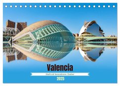 Valencia - Stadt mit besonderem Zauber (Tischkalender 2025 DIN A5 quer), CALVENDO Monatskalender - Calvendo;Schwarze, Nina