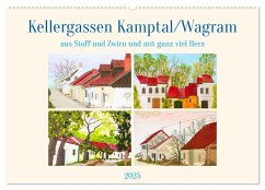 Wagramer Kellergassen (Wandkalender 2025 DIN A2 quer), CALVENDO Monatskalender