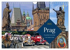 Prag ¿ Ein perfekter Sommertag in der Goldenen Stadt (Wandkalender 2025 DIN A4 quer), CALVENDO Monatskalender