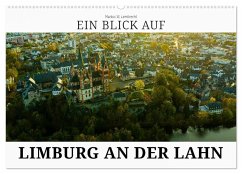 Ein Blick auf Limburg an der Lahn (Wandkalender 2025 DIN A2 quer), CALVENDO Monatskalender