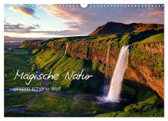 Magische Natur - Unsere schöne Welt (Wandkalender 2025 DIN A3 quer), CALVENDO Monatskalender
