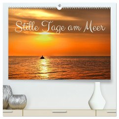 Stille Tage am Meer (hochwertiger Premium Wandkalender 2025 DIN A2 quer), Kunstdruck in Hochglanz - Calvendo;Scholz, Traude