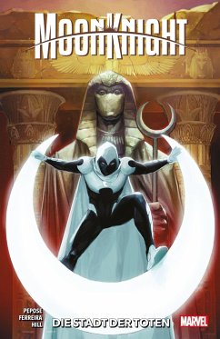 Moon Knight: Stadt der Toten - Pepose, David;Ferreira, Marcelo;Hill, Sean Damien