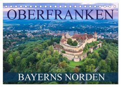 Oberfranken - Bayerns Norden (Tischkalender 2025 DIN A5 quer), CALVENDO Monatskalender - Calvendo;Thoermer, Val