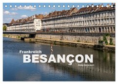 Frankreich - Besançon (Tischkalender 2025 DIN A5 quer), CALVENDO Monatskalender