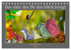 Das Jahr, das Dir das Glück bringt (Tischkalender 2025 DIN A5 quer), CALVENDO Monatskalender