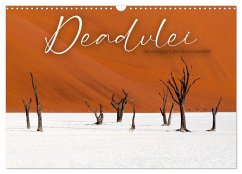 Deadvlei - Ein einzigartiges Naturwunder. (Wandkalender 2025 DIN A3 quer), CALVENDO Monatskalender - Calvendo;Monkey, Happy