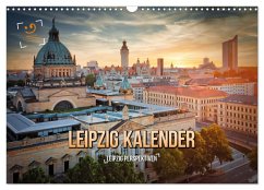 Leipzig Kalender Perspektiven (Wandkalender 2025 DIN A3 quer), CALVENDO Monatskalender - Calvendo;Gutdesign