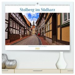 Stolberg im Südharz (hochwertiger Premium Wandkalender 2025 DIN A2 quer), Kunstdruck in Hochglanz