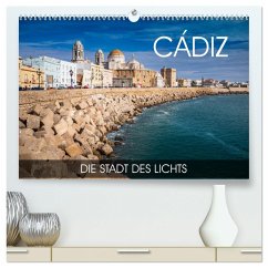 Cádiz - die Stadt des Lichts (hochwertiger Premium Wandkalender 2025 DIN A2 quer), Kunstdruck in Hochglanz