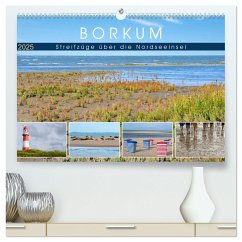 Borkum: Streifzüge über die Nordseeinsel (hochwertiger Premium Wandkalender 2025 DIN A2 quer), Kunstdruck in Hochglanz - Calvendo;Balzer, Tatjana