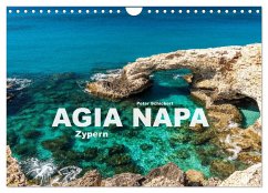 Agia Napa - Zypern (Wandkalender 2025 DIN A4 quer), CALVENDO Monatskalender