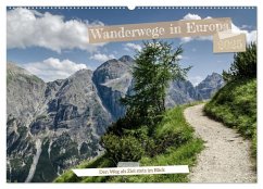 Wanderwege in Europa (Wandkalender 2025 DIN A2 quer), CALVENDO Monatskalender