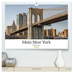 Mein New York Michael Jaster (hochwertiger Premium Wandkalender 2025 DIN A2 quer), Kunstdruck in Hochglanz