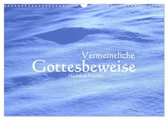 Vermeintliche Gottesbeweise - Nachdenk-Kalender (Wandkalender 2025 DIN A3 quer), CALVENDO Monatskalender