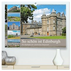 So schön ist Edinburgh (hochwertiger Premium Wandkalender 2025 DIN A2 quer), Kunstdruck in Hochglanz