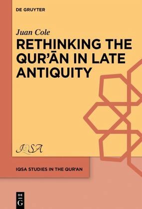 Rethinking the Qur'an in Late Antiquity Rethinking the Qur'an in Late Antiquity