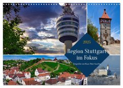 Region Stuttgart im Fokus (Wandkalender 2025 DIN A3 quer), CALVENDO Monatskalender
