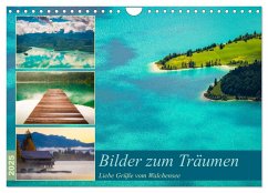 Bilder zum Träumen - Liebe Grüße vom Walchensee (Wandkalender 2025 DIN A4 quer), CALVENDO Monatskalender