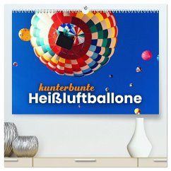 Kunterbunte Heißluftballone (hochwertiger Premium Wandkalender 2025 DIN A2 quer), Kunstdruck in Hochglanz - Calvendo;SF