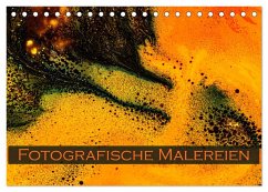 Fotografische Malereien (Tischkalender 2025 DIN A5 quer), CALVENDO Monatskalender