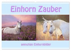 Einhorn Zauber - anmutige Einhornbilder (Wandkalender 2025 DIN A2 quer), CALVENDO Monatskalender