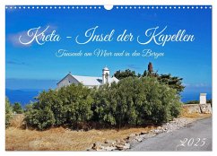 Kreta - Insel der Kapellen (Wandkalender 2025 DIN A3 quer), CALVENDO Monatskalender