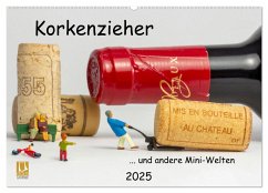 Korkenzieher ... und andere Mini-Welten (Wandkalender 2025 DIN A2 quer), CALVENDO Monatskalender