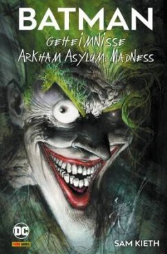 Batman: Geheimnisse/Arkham Asylum - Madness (Deluxe Edition) - Kane, Bob;Kieth, Sam