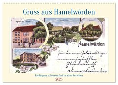 Gruss aus Hamelwörden - Kehdingens schönstes Dorf in alten Ansichten (Wandkalender 2025 DIN A2 quer), CALVENDO Monatskalender - Calvendo;Löwis of Menar, Henning von