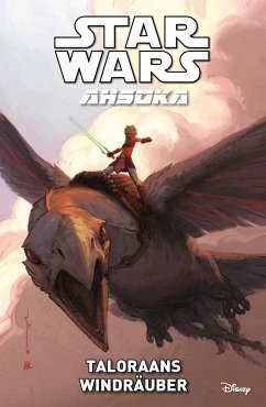 Taloraans Windräuber / Star Wars Comics: Ahsoka Bd.4 - Ostrander, John;The Fillbach Brothers