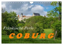 Fränkische Perle Coburg von Evelyn Taubert (Wandkalender 2025 DIN A4 quer), CALVENDO Monatskalender