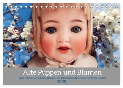 Alte Puppen und Blumen (Tischkalender 2025 DIN A5 quer), CALVENDO Monatskalender - Calvendo;WEIBKIWI