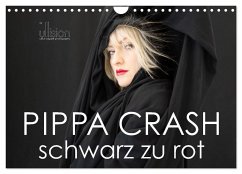 PIPPA CRASH ¿ schwarz zu rot (Wandkalender 2025 DIN A4 quer), CALVENDO Monatskalender