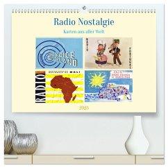 Radio Nostalgie Karten aus aller Welt (hochwertiger Premium Wandkalender 2025 DIN A2 quer), Kunstdruck in Hochglanz