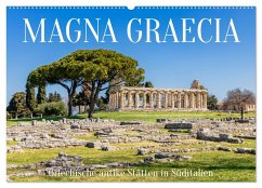 Magna Graecia - Griechische antike Stätten in Süditalien (Wandkalender 2025 DIN A2 quer), CALVENDO Monatskalender