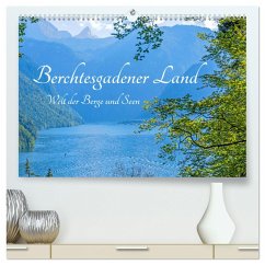 Berchtesgadener Land - Welt der Berge und Seen (hochwertiger Premium Wandkalender 2025 DIN A2 quer), Kunstdruck in Hochglanz - Calvendo;Schittenhelm, Elisabeth