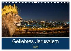 Geliebtes Jerusalem (Wandkalender 2025 DIN A3 quer), CALVENDO Monatskalender - Calvendo;Marena Camadini Zara, HebrewArtDesigns
