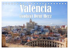 Valencia erobert dein Herz (Tischkalender 2025 DIN A5 quer), CALVENDO Monatskalender