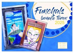 Funchals bemalte Türe (Wandkalender 2025 DIN A2 quer), CALVENDO Monatskalender